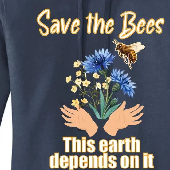 Save The Bees This Earth Depends On It Earth Life Gift Women's Pullover Hoodie