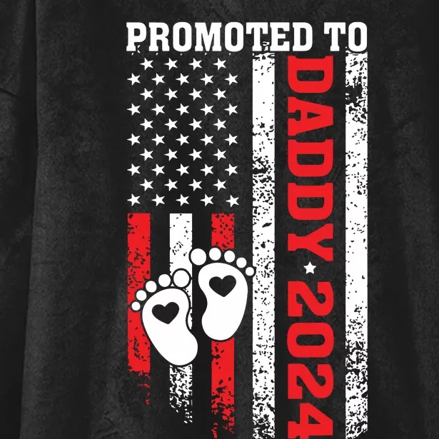 Soon To Be Dad First Time Daddy Promoted To Daddy 2024 Flag Hooded Wearable Blanket