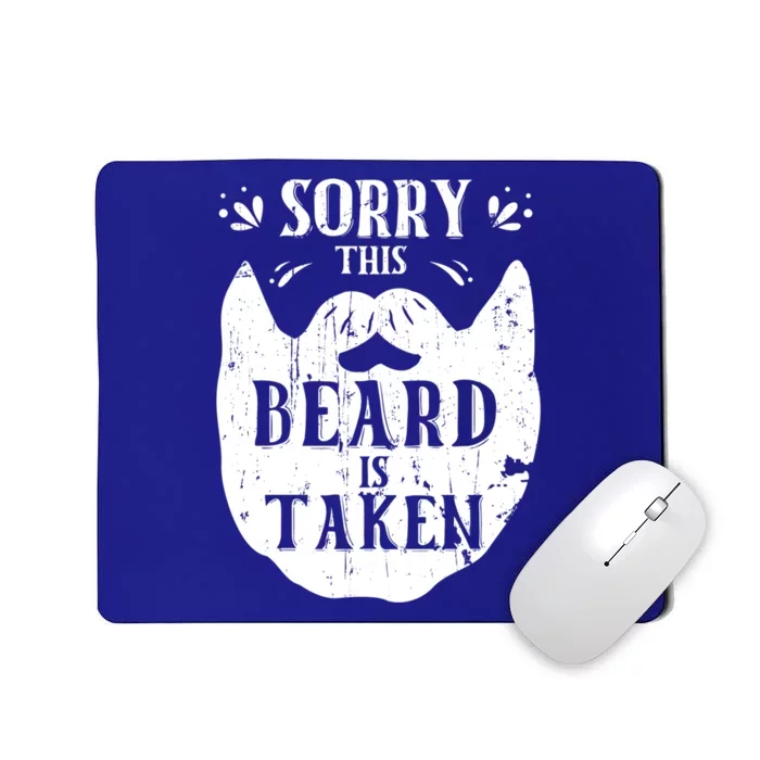 Sorry This Beard Is Taken Gift Valentines Day Gift Mousepad