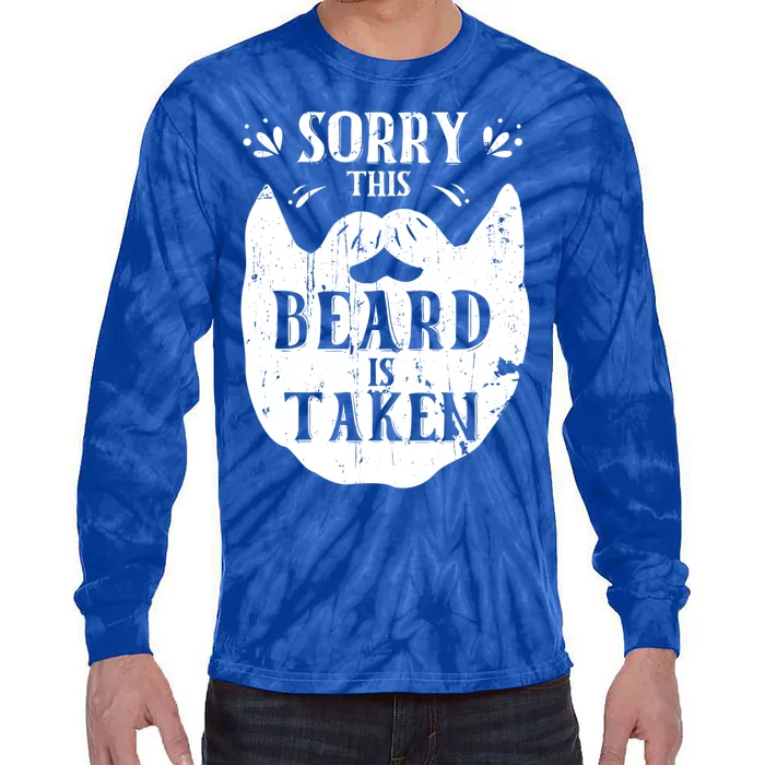 Sorry This Beard Is Taken Gift Valentines Day Gift Tie-Dye Long Sleeve Shirt