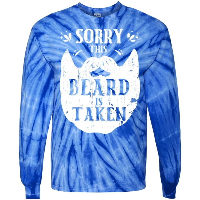 Sorry This Beard Is Taken Gift Valentines Day Gift Tie-Dye Long Sleeve Shirt