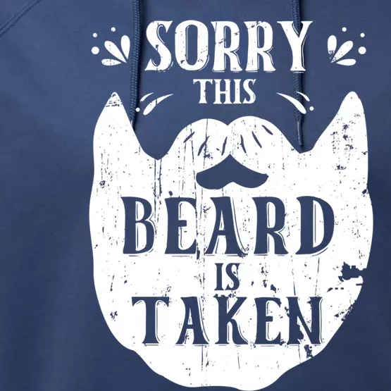 Sorry This Beard Is Taken Gift Valentines Day Gift Performance Fleece Hoodie