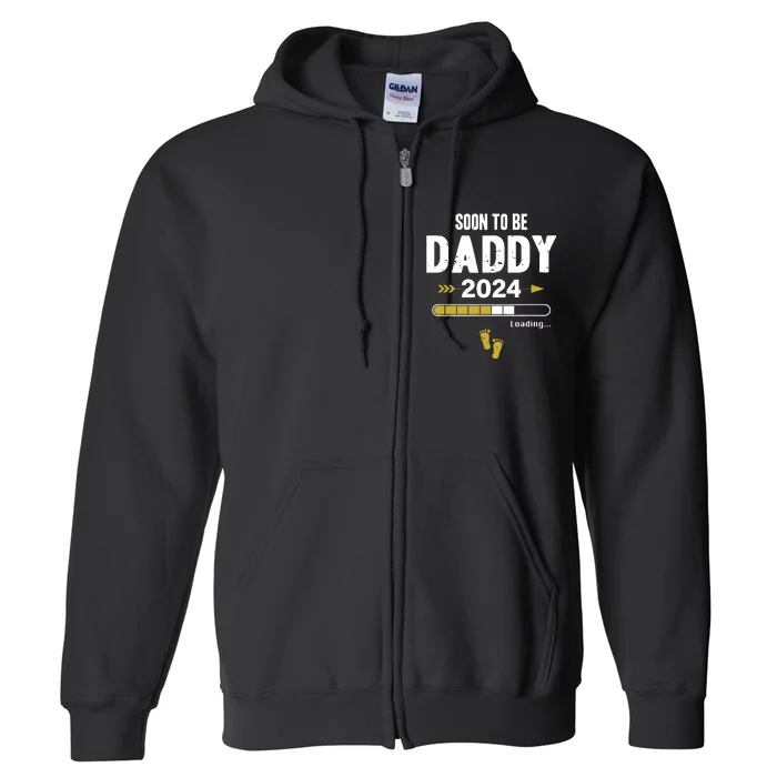 Soon To Be Daddy 2024 Loading Father Pregnancy Birth Baby Full Zip Hoodie