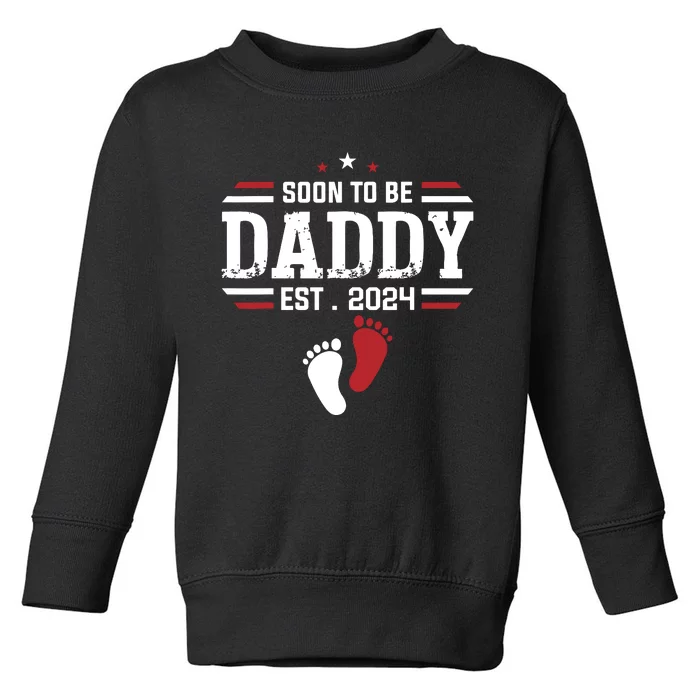 Soon To Be Daddy 2024 New Dad 2024 First Time Dad Toddler Sweatshirt