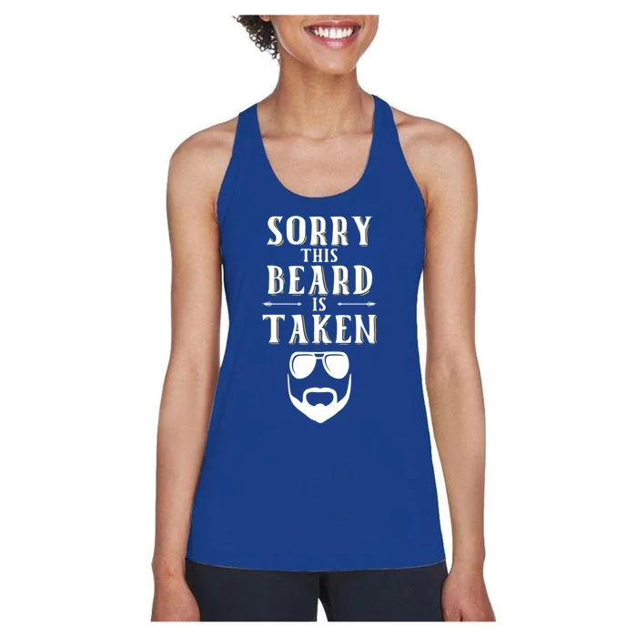 Sorry This Beard Is Taken Funny Gift Valentines Day Funny Gift Women's Racerback Tank