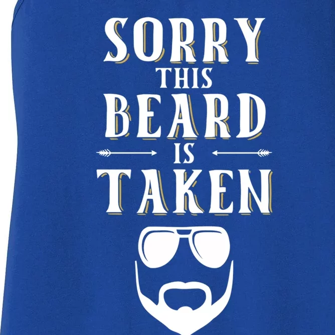 Sorry This Beard Is Taken Funny Gift Valentines Day Funny Gift Women's Racerback Tank