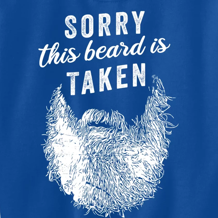 Sorry This Beard Is Taken Gift Valentines Day Gift Kids Sweatshirt