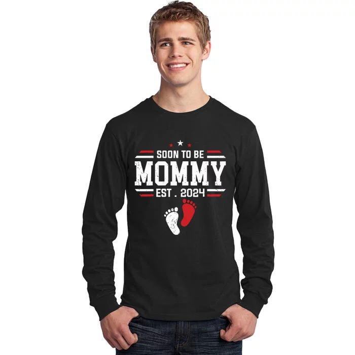 Soon To Be Mommy 2024 New Mom 2024 First Time Mom Tall Long Sleeve T-Shirt