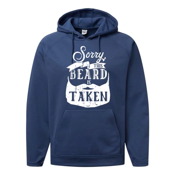 Sorry This Beard Is Taken Cute Gift Valentines Day Gift Performance Fleece Hoodie