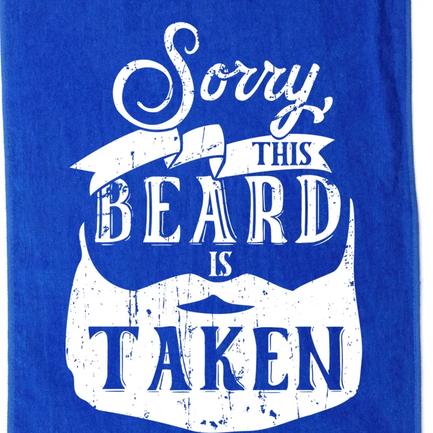 Sorry This Beard Is Taken Cute Gift Valentines Day Gift Platinum Collection Golf Towel