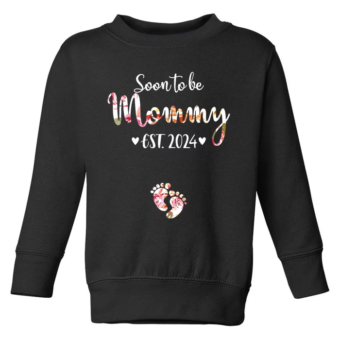 Soon To Be Mommy Est 2024 For Mom Pregnancy Announcement Toddler Sweatshirt