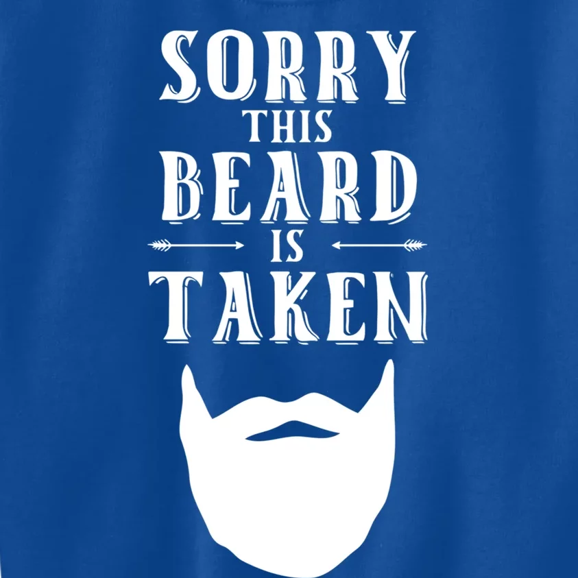 Sorry This Beard Is Taken Gift Valentines Day Gift Kids Sweatshirt