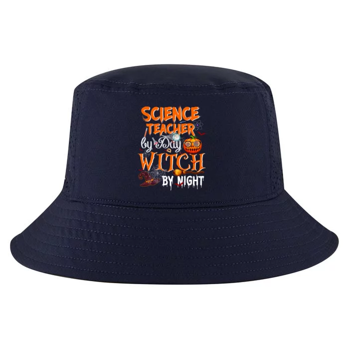 Science Teacher By Day Witch By Night Scientist Great Gift Cool Comfort Performance Bucket Hat