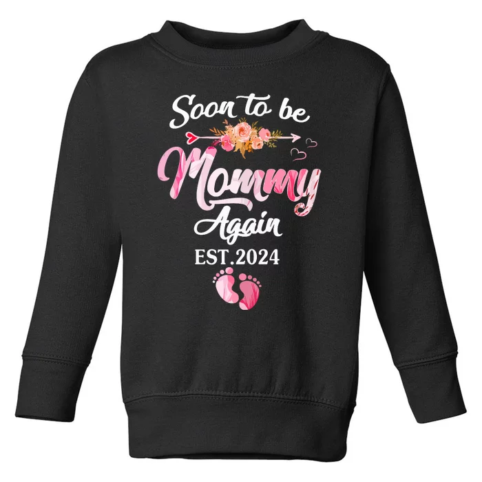 Soon To Be Mommy Again 2024 Mothers Day Pregnancy New Mom Toddler Sweatshirt