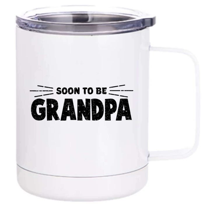 Soon To Be Grandpa Great Gift Front & Back 12oz Stainless Steel Tumbler Cup