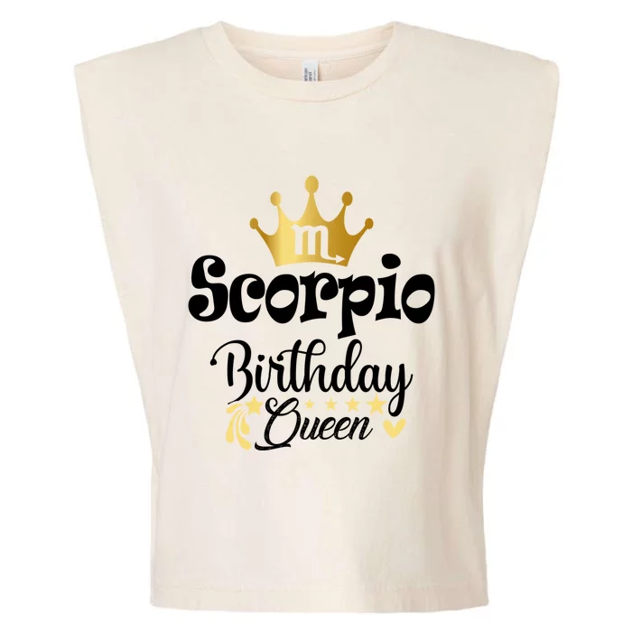 Scorpio The Birthday Queen Zodiac Sign Horoscope Gift Garment-Dyed Women's Muscle Tee