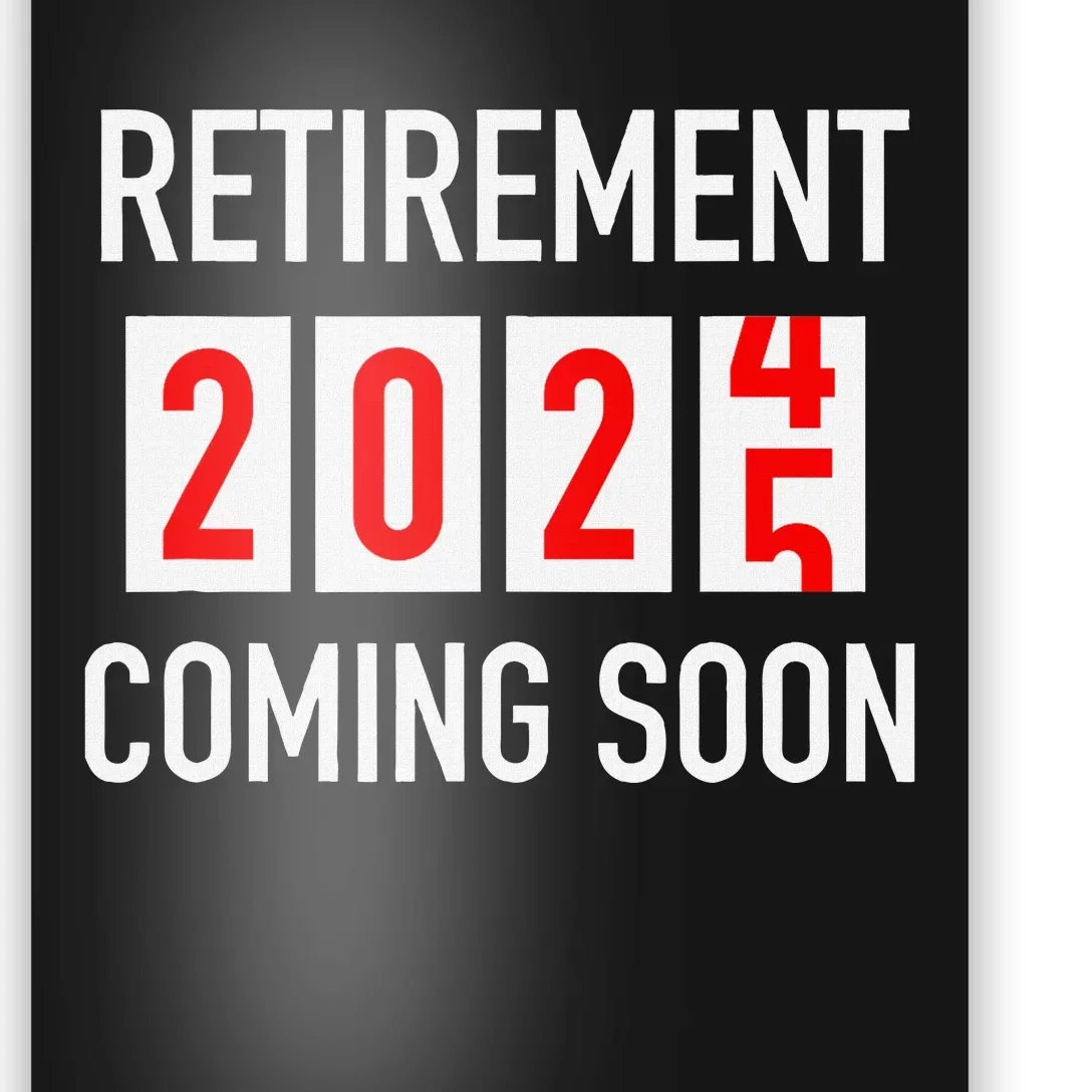 Soon To Be Retired Coming Soon 2025 Countdown Poster