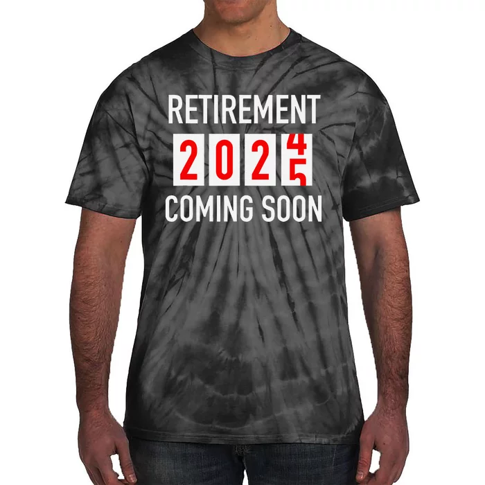 Soon To Be Retired Coming Soon 2025 Countdown Tie-Dye T-Shirt