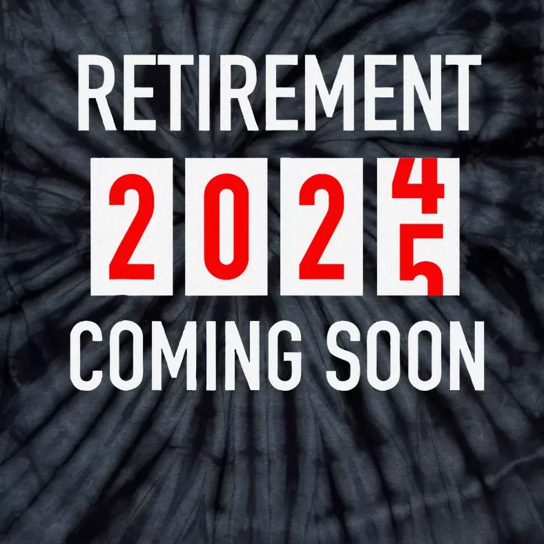 Soon To Be Retired Coming Soon 2025 Countdown Tie-Dye T-Shirt