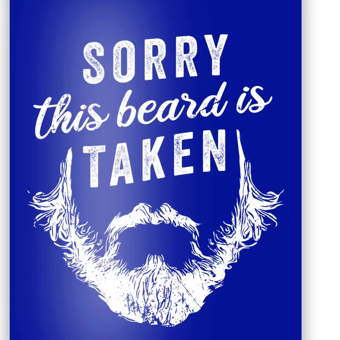 Sorry This Beard Is Taken Cute Gift Valentines Day Gift Poster