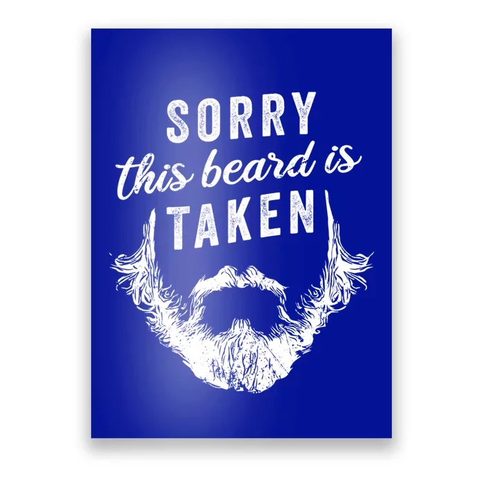 Sorry This Beard Is Taken Cute Gift Valentines Day Gift Poster