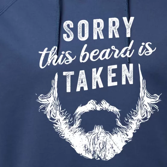 Sorry This Beard Is Taken Cute Gift Valentines Day Gift Performance Fleece Hoodie