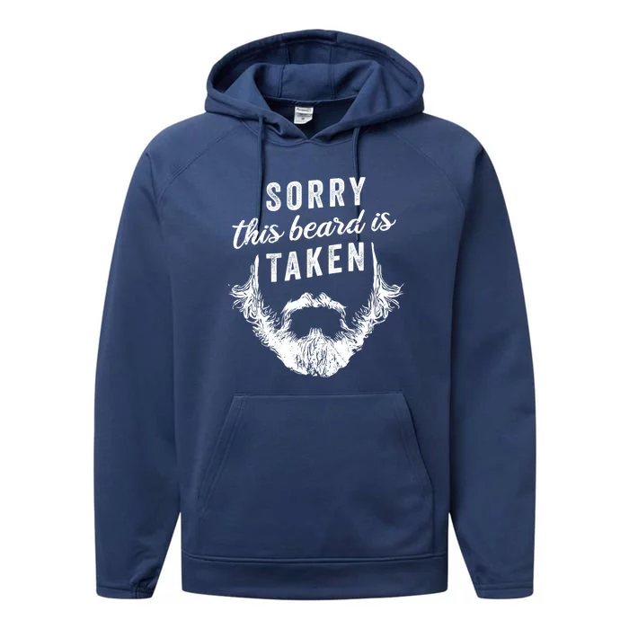 Sorry This Beard Is Taken Cute Gift Valentines Day Gift Performance Fleece Hoodie