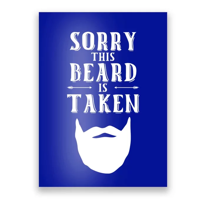 Sorry This Beard Is Taken Gift Valentines Day Gift Poster