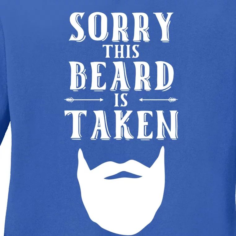 Sorry This Beard Is Taken Gift Valentines Day Gift Ladies Long Sleeve Shirt