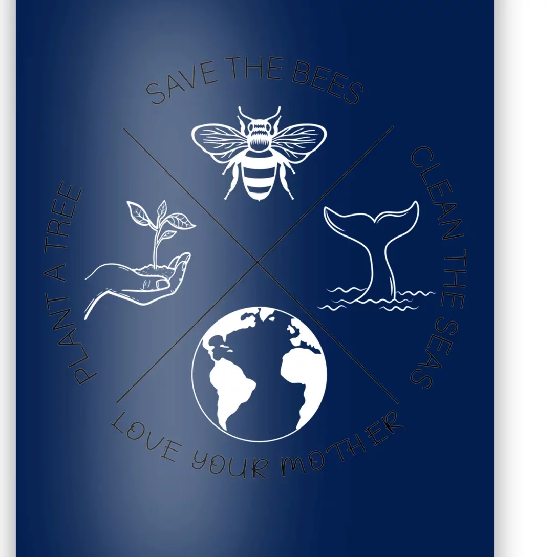 Save The Bees Plant More Trees Clean The Seas Earth Day Poster