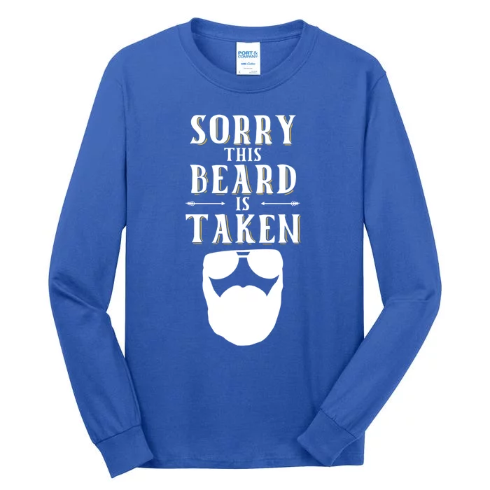 Sorry This Beard Is Taken Gift Valentines Day Gift Tall Long Sleeve T-Shirt