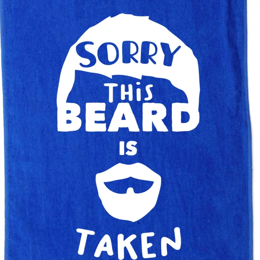 Sorry This Beard Is Taken Cool Gift Valentines Day Gift Platinum Collection Golf Towel