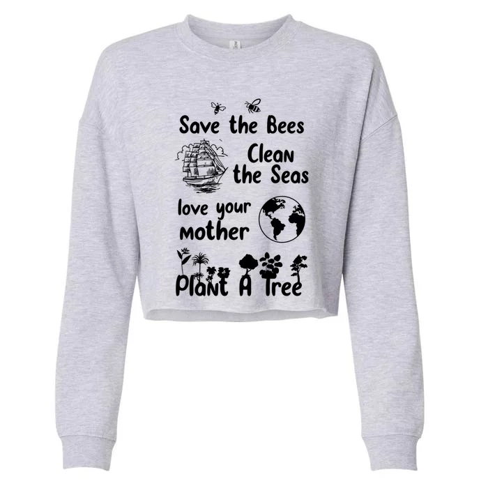 Save The Bees Plant A Tree Clean The Seas Gift Earth Nature Meaningful Gift Cropped Pullover Crew