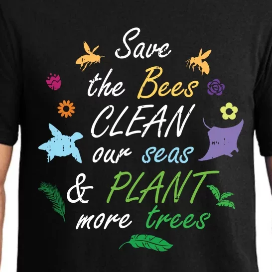 Save The Bees Clean Our Seas Plant More Trees Mom Gift Pajama Set