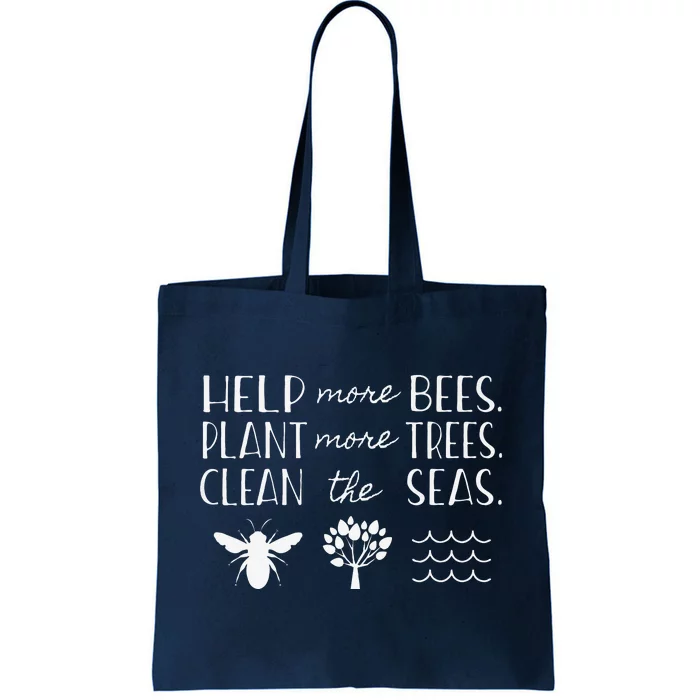 Save The Bees Plant Trees Clean Seas Earth Day Tote Bag