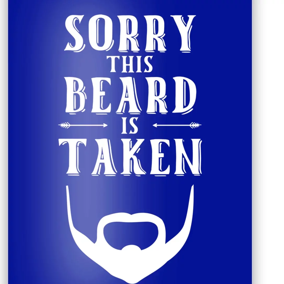 Sorry This Beard Is Taken Gift Valentines Day Meaningful Gift Poster