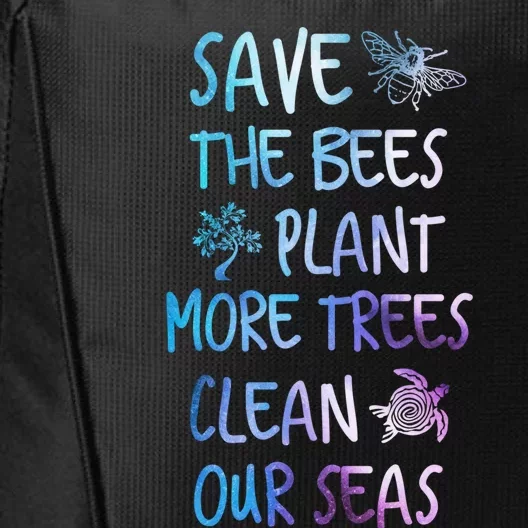 Save The Bees Plant More Trees Clean Our Seas Earth Gift City Backpack