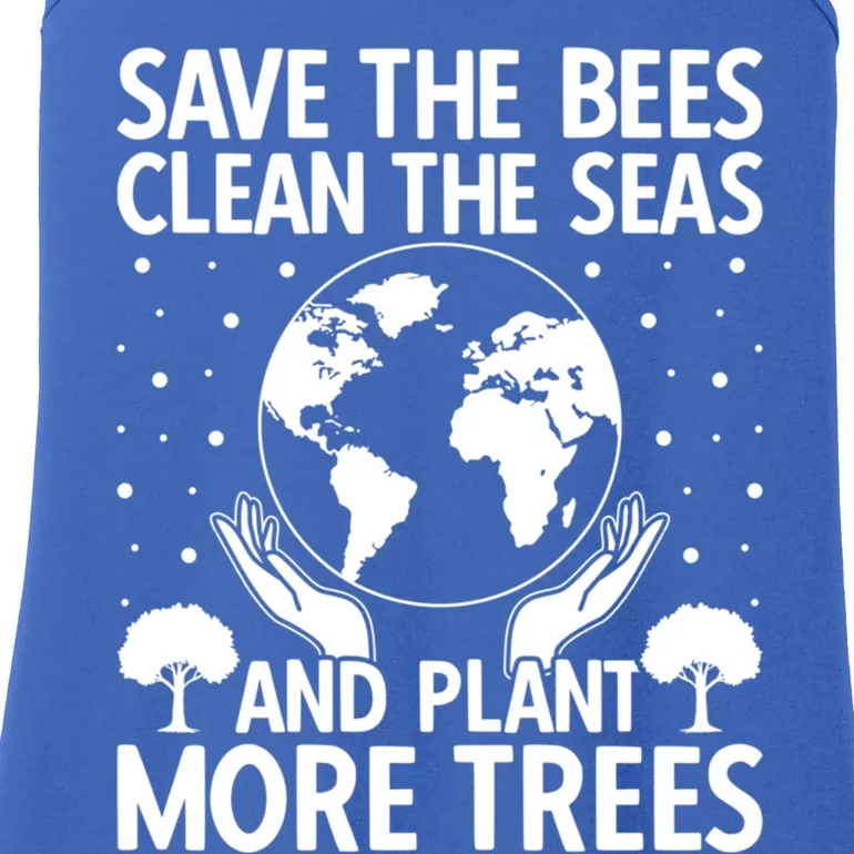 Save The Bees Clean The Seas Plant More Trees Earth Day Gift Ladies Essential Tank