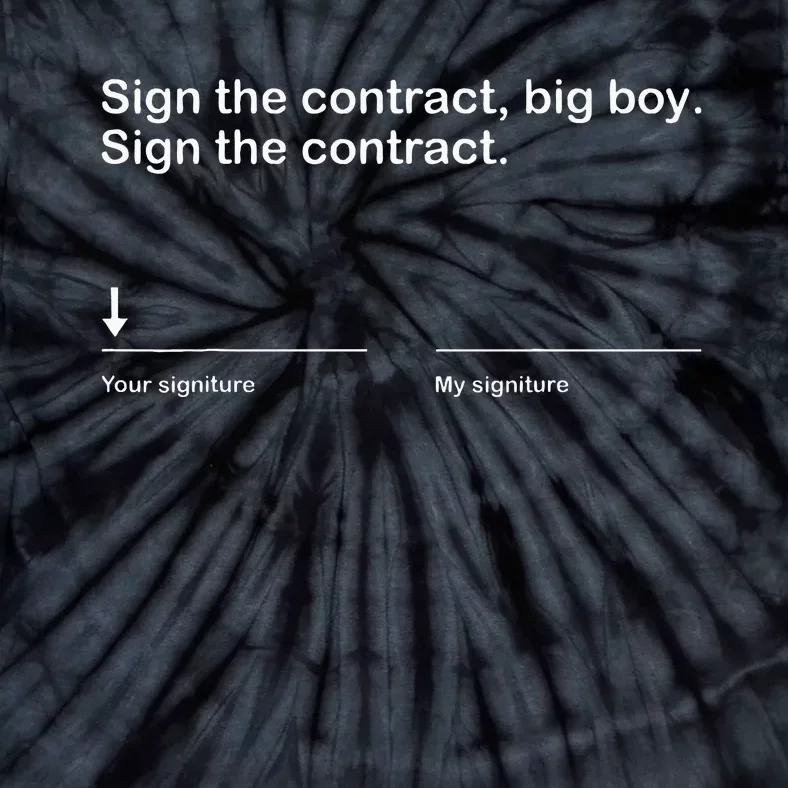 Sign The Contract Big Boy Event 2024 Tie-Dye T-Shirt