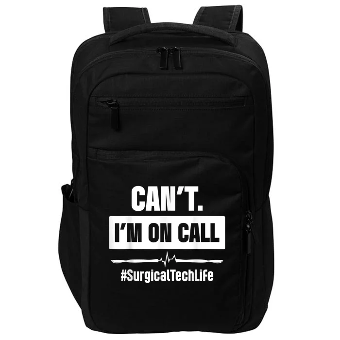 Surgical Technologist Call Scrub Tech Impact Tech Backpack