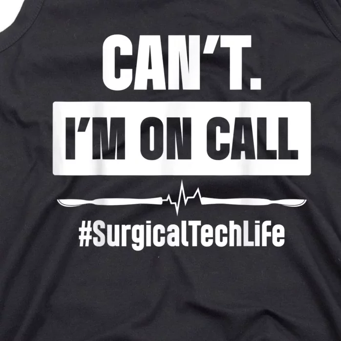 Surgical Technologist Call Scrub Tech Tank Top