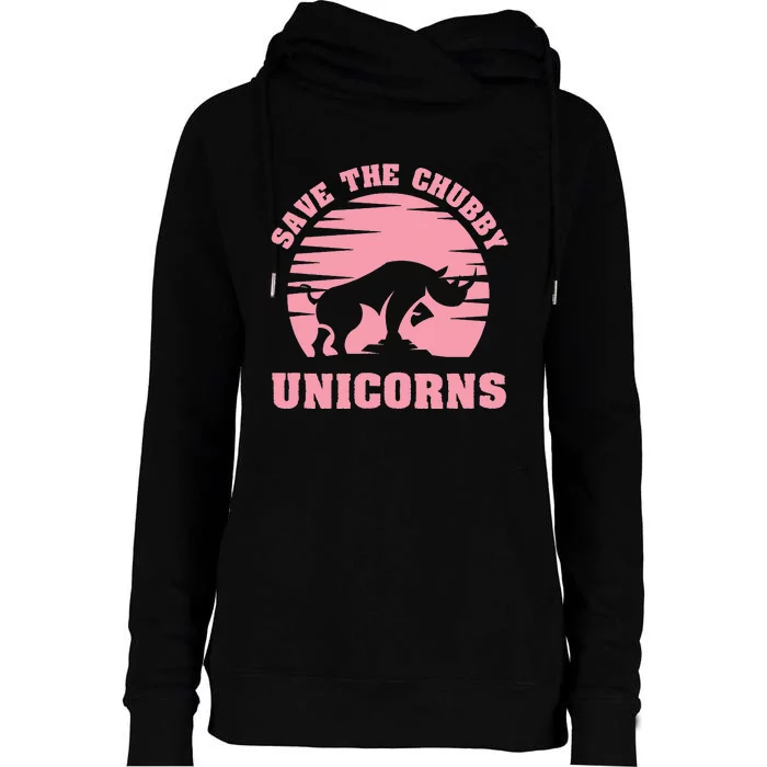 Save The Chubby Unicorns Funny Unicorn Rhino Womens Funnel Neck Pullover Hood