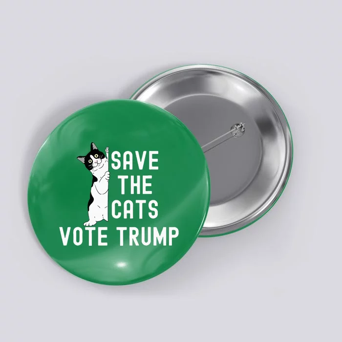 Save The Cats Vote Trump Political Cat Humor Cat Button