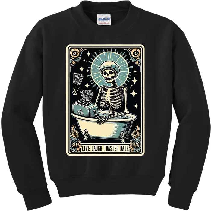 Sarcasm Tarot Card Skeleton Live Laugh Toaster Bath Kids Sweatshirt