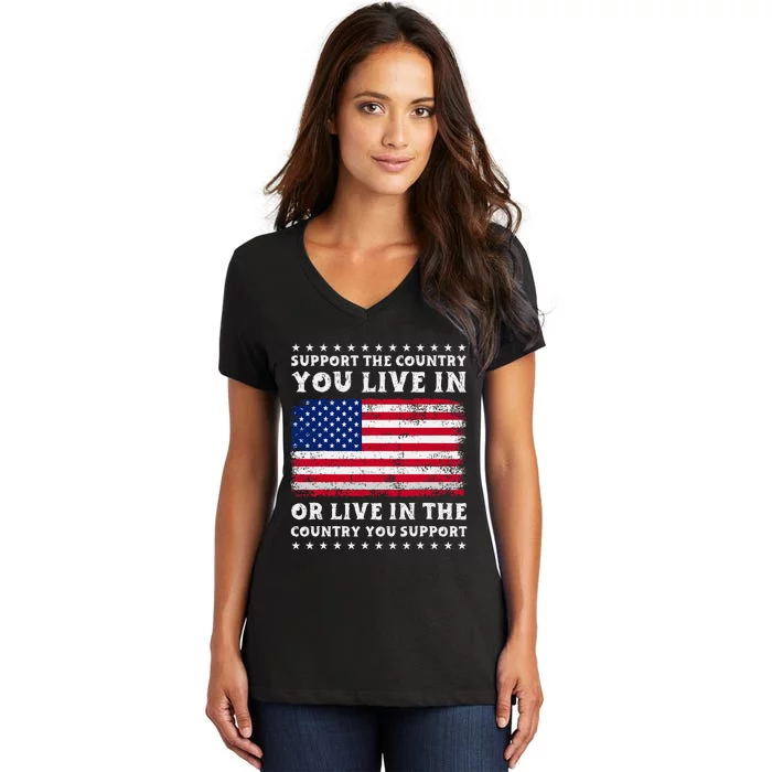 Support The Country You Live In The Country You Support Women's V-Neck T-Shirt