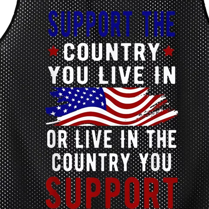 Support The Country You Live In Or Live In Where You Mesh Reversible Basketball Jersey Tank