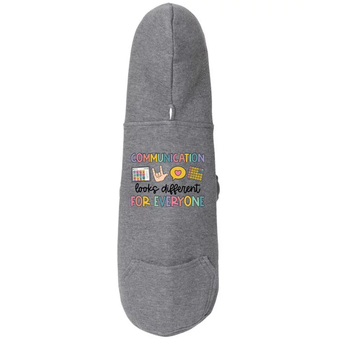 Speech Therapy Communication Looks Different For Everyone Doggie 3-End Fleece Hoodie