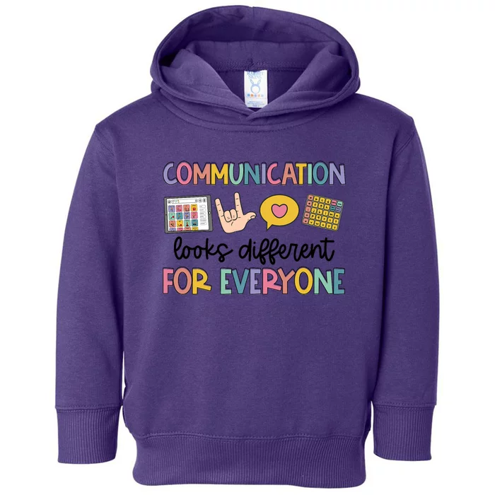 Speech Therapy Communication Looks Different For Everyone Toddler Hoodie