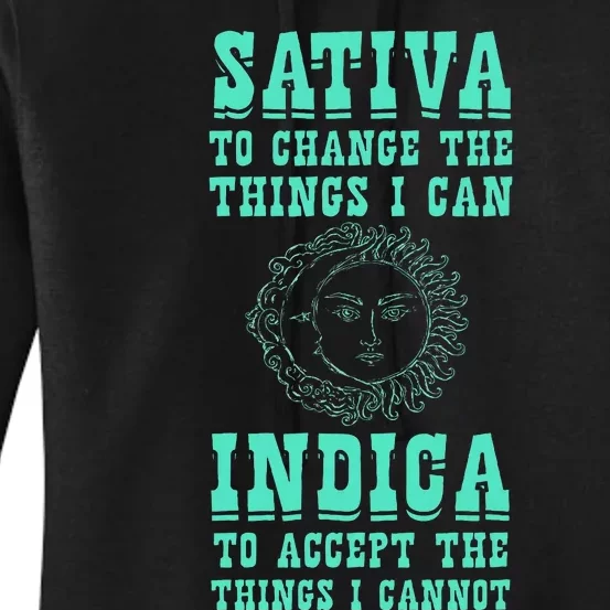 Sativa To Change The Things I Can Indica Positivity Women's Pullover Hoodie