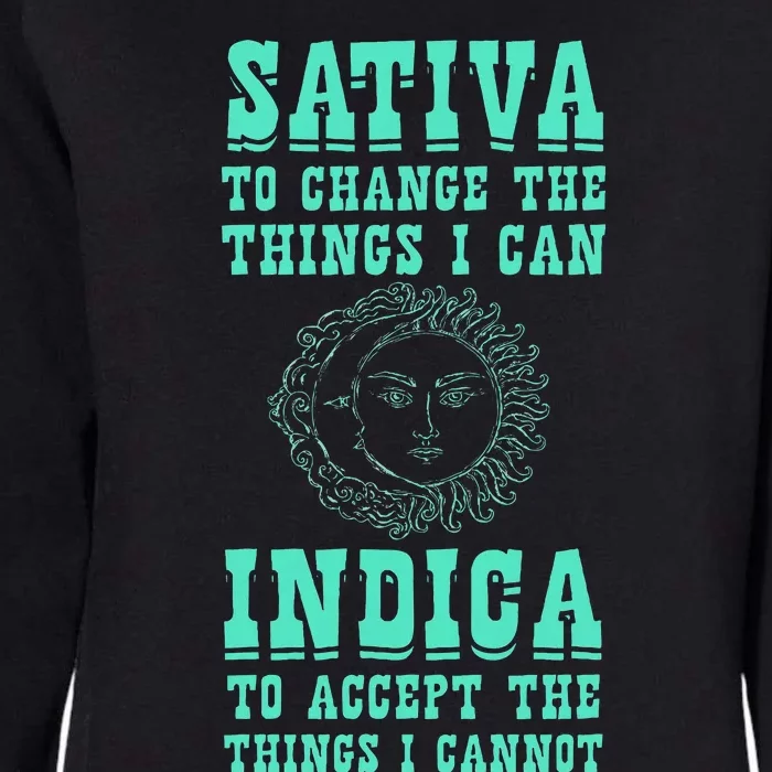 Sativa To Change The Things I Can Indica Positivity Womens California Wash Sweatshirt